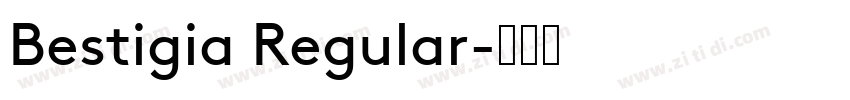 Bestigia Regular字体转换